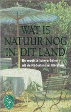 WAT IS NATUUR NOG IN DIT LAND: Tuinverhalen + Poëzie *NIEUW*, Toon Tellegen e.a., Nieuw, Ophalen of Verzenden, Nederland