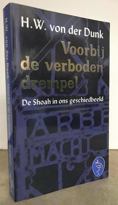 Dunk, H.W. von der - Voorbij de verboden drempel (1999), Boeken, Geschiedenis | Wereld, Nieuw, Europa, 20e eeuw of later, Ophalen of Verzenden