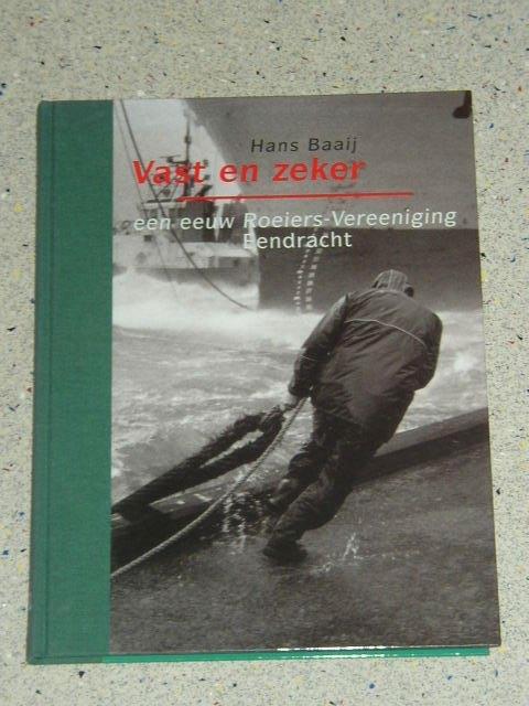 Vast en Zeker - Een eeuw Roeiers-Vereeniging Eendracht, Verzamelen, Scheepvaart, Zo goed als nieuw, Boek of Tijdschrift, Motorboot