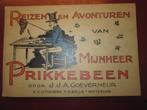 Reizen en Avonturen van Mijnheer Prikkebeen, door Goeverneur, Ophalen of Verzenden, Zo goed als nieuw, Fictie