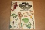 Wilde bloemen - Meer dan 1000 soorten in unieke kleurenfoto\, Boeken, Ophalen of Verzenden, Gelezen, Bloemen, Planten en Bomen