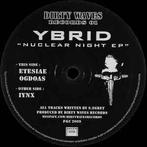 Ybrid - nuclear night, Cd's en Dvd's, Vinyl | Dance en House, Ophalen of Verzenden, Zo goed als nieuw, 12 inch, Overige genres