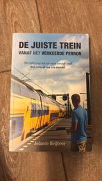 De juiste trein vanaf het verkeerde perron, Ophalen of Verzenden, Zo goed als nieuw, Jolande Heijboer