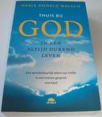 Walsch, Neale Donald *** THUIS BIJ GOD ***, Overige typen, Ophalen of Verzenden, Zo goed als nieuw, Spiritualiteit algemeen