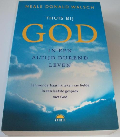 Walsch, Neale Donald *** THUIS BIJ GOD ***, Boeken, Esoterie en Spiritualiteit, Zo goed als nieuw, Overige typen, Spiritualiteit algemeen