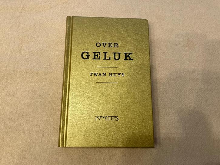 Twan huys - wat is geluk? Hoe krijgen we grip op de, Boeken, Filosofie, Zo goed als nieuw, Algemeen, Ophalen of Verzenden