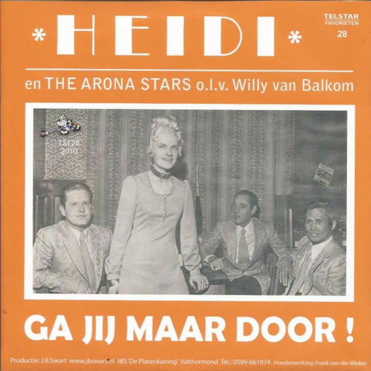 Heidi The Arona Stars - Ga Jij Maar Door / Els - Alpengloed, Cd's en Dvd's, Vinyl | Nederlandstalig, Ophalen of Verzenden