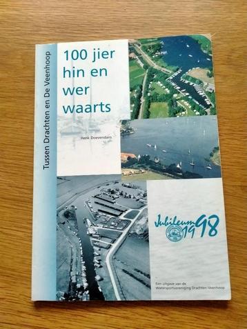 100 jier hin en wer waarts Drachten en  Veenhoop beschikbaar voor biedingen