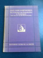 Onze oude dorpskerken door Herman v.d. Kloot 1e druk 1912., Ophalen of Verzenden, Schilder- en Tekenkunst, Herman v.d. Kloot, Zo goed als nieuw