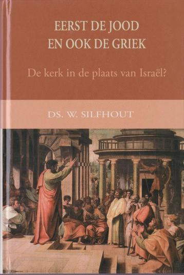 DS.W.SILFHOUT - EERST DE JOOD EN OOK DE GRIEK beschikbaar voor biedingen