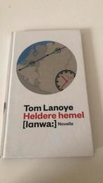 Tom Lanoye - Heldere hemel, Tom Lanoye, Ophalen of Verzenden, Zo goed als nieuw, Nederland