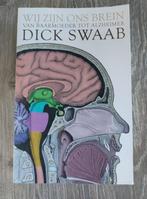 Dick Swaab -Wij zijn ons brein  Van Baarmoeder tot Alzheimer, Boeken, Ophalen of Verzenden, Zo goed als nieuw, Dick F. Swaab, Natuurwetenschap