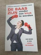 De Baas Zijn zonder een bitch te worden, Ophalen of Verzenden, Gelezen, Caitlin Friedman & Kimberly Yorio
