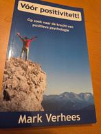Vóór Positiviteit! - Mark Verhees, Ophalen of Verzenden, Zo goed als nieuw, Overige onderwerpen, Mark Verhees