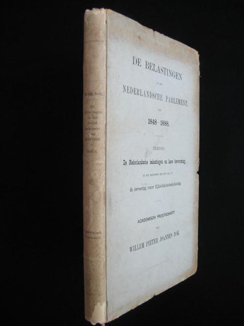 Bok, Belastingen in het Nederlandsche Parlement 1848-1888, Antiek en Kunst, Antiek | Boeken en Bijbels, Ophalen of Verzenden