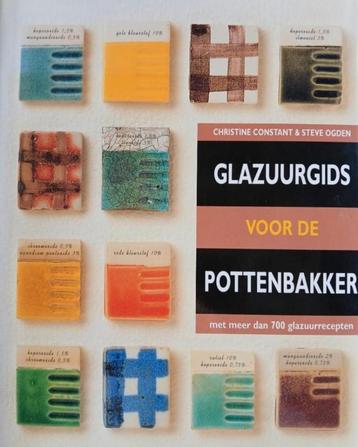 Glazuurgids voor de pottenbakker - Christine Constant en Ste beschikbaar voor biedingen