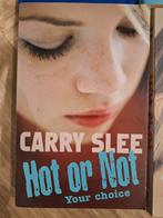 Carry Slee - Hot or not, Boeken, Ophalen of Verzenden, Carry Slee, Zo goed als nieuw