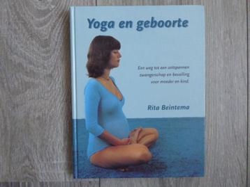 YOGA en GEBOORTE  Rita BEINTEMA  hardcvr 6e druk 2002 nw beschikbaar voor biedingen