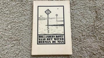 Hollanders komt naar het water. Herman de Man. beschikbaar voor biedingen