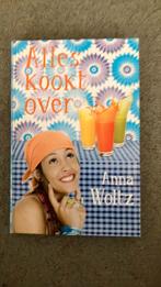 Anna Woltz - Alles kookt over, Ophalen of Verzenden, Zo goed als nieuw, Anna Woltz