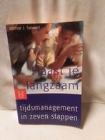 Haast je langzaam - Lothar J. Seiwert, Ophalen of Verzenden, Zo goed als nieuw, Management, Lothar J. Seiwert