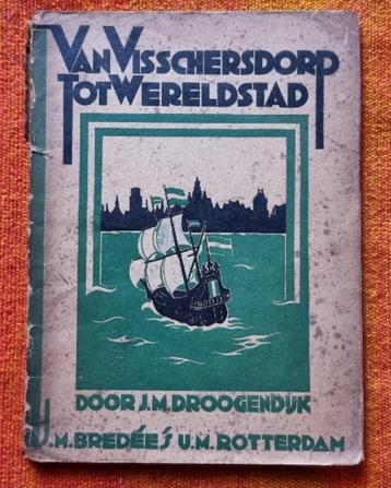 Van visschersdorp tot wereldstad - Rotterdam 600 jaar - 1926 beschikbaar voor biedingen