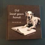 Dick van der Lugt - Dit leest geen hond, Honden, Ophalen of Verzenden, Zo goed als nieuw, D. van der Lugt