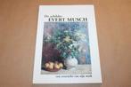 De schilder Evert Musch. Een overzicht van zijn werk., Ophalen of Verzenden, Zo goed als nieuw