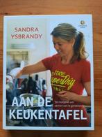 Sandra Ysbrandy - Aan de keukentafel, Boeken, Kookboeken, Ophalen of Verzenden, Zo goed als nieuw, Sandra Ysbrandy