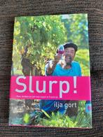 Slurp! Ilja gort wijn vin vino bordeaux franse wijnen, Boeken, Kookboeken, Ophalen of Verzenden, Zo goed als nieuw, Frankrijk