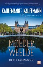 Kauffmann & Kauffmann - Moederweelde - Hetty Kleinloog, Ophalen of Verzenden, Nieuw, Hetty Kleinloog, Nederland