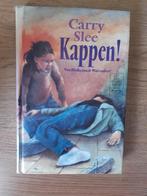 Carry Slee - Kappen!, Ophalen of Verzenden, Zo goed als nieuw, Carry Slee