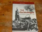 14 vluchtelingen : Na de slag om Arnhem 1944-1945, Boeken, Oorlog en Militair, Tweede Wereldoorlog, Harry Kuiper, Ophalen of Verzenden