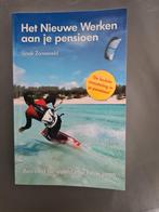 Sjaak Zonneveld - Het nieuwe werken aan je pensioen, Boeken, Politiek en Maatschappij, Wereld, Ophalen of Verzenden, Zo goed als nieuw