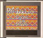 cd-maxi van Dave da rave - He Lullo., Gebruikt, Verzenden