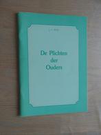 J.C. Ryle - De Plichten der Ouders, Ophalen of Verzenden, Zo goed als nieuw