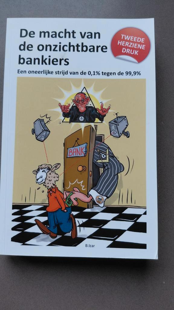 De Macht van de Onzichtbare Bankiers - 2e Druk, Boeken, Politiek en Maatschappij, Zo goed als nieuw, Maatschappij en Samenleving