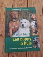 Martin Gaus boek een puppy in huis, Boeken, Dieren en Huisdieren, Honden, Martin Gaus, Ophalen of Verzenden, Zo goed als nieuw