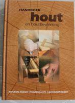 Handboek hout en houtbewerking, Boeken, Houtbewerking, Ophalen of Verzenden, Zo goed als nieuw, Diversen