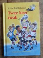 De Effies : Twee keer raak = Vivian den Hollander = AVI E3, Ophalen of Verzenden, Zo goed als nieuw