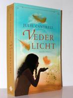 Julie Cantrell - Vederlicht (christelijke roman), Boeken, Ophalen of Verzenden, Zo goed als nieuw