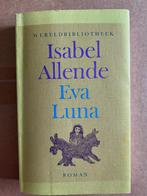 Isabel Allende: Eva Luna, Boeken, Ophalen of Verzenden, Gelezen