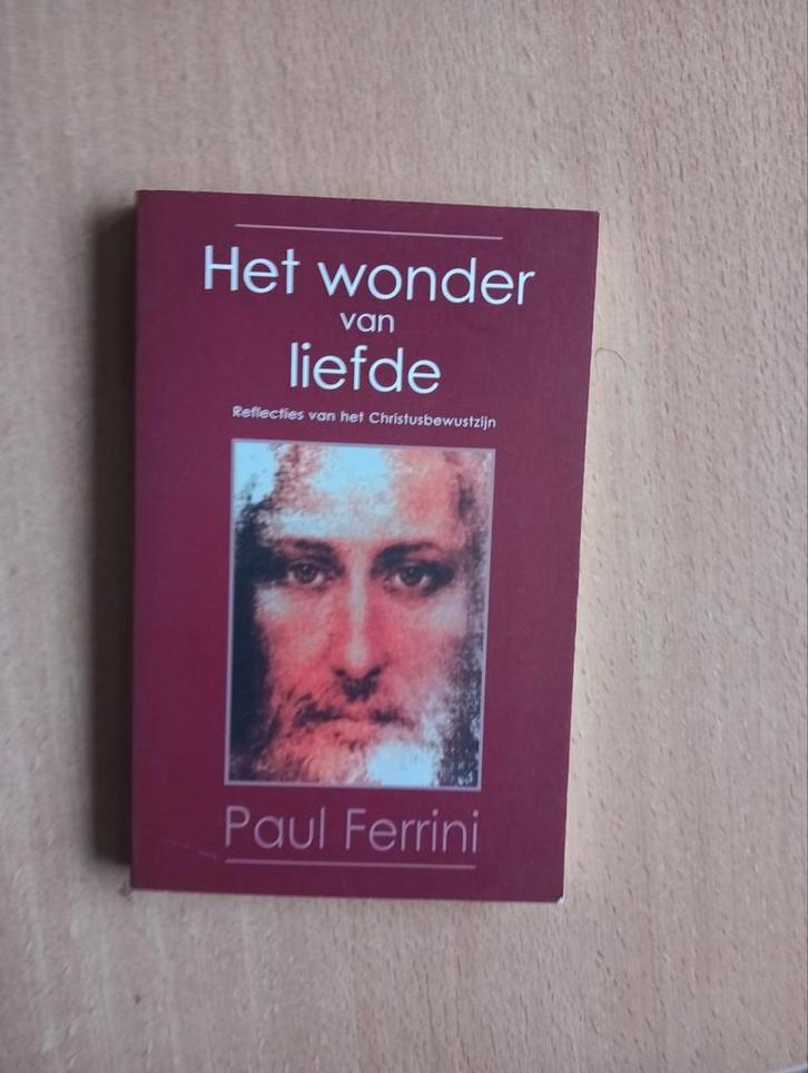 Paul Ferrini - Het wonder van liefde, Boeken, Esoterie en Spiritualiteit, Zo goed als nieuw, Achtergrond en Informatie, Spiritualiteit algemeen