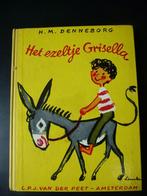 Het ezeltje Grisella - H.M.Denneborg, 1956, Boeken, Ophalen of Verzenden, Zo goed als nieuw, H.M.Denneborg