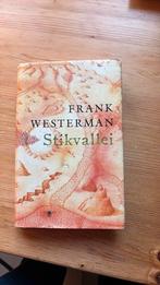 Frank Westerman - Stikvallei, Ophalen of Verzenden, Zo goed als nieuw, Frank Westerman