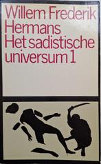 Willem Frederik Hermans - Het sadistisch universum 1, Boeken, Ophalen of Verzenden, Gelezen, Nederland