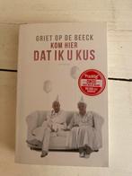Dat ik u kus - Griet Op de Beeck, Ophalen of Verzenden, Zo goed als nieuw, België