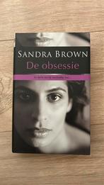 De obsessie - Sandra Brown, Ophalen of Verzenden, Zo goed als nieuw, Nederland