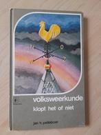 VOLKSWEERKUNDE Jan H Pelleboer  Klopt het of niet, Ophalen of Verzenden, Gelezen