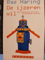 Bas Haring - De ijzeren wil, Ophalen of Verzenden, Zo goed als nieuw, Bas Haring